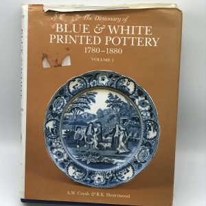 Blue and White Printed Pottery 1780 – 1880 ISBN 0907462065