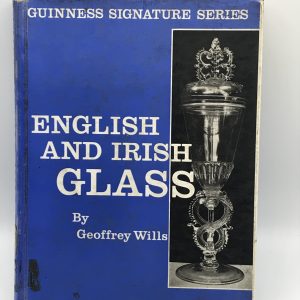 Good Reference Book English and Irish Glass by Geoffrey Wills