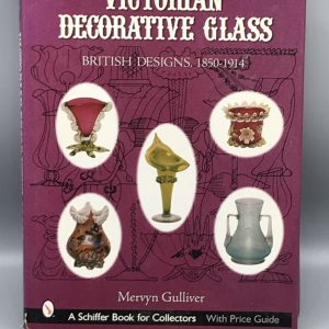 Reference Book Victorian Decorative Glass: British Designs, 1850-1914 ISBN 0764315978