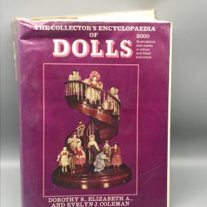 Ref Book Encyclopaedia of Dolls by Dorothy Elizabeth and Evelyn Coleman