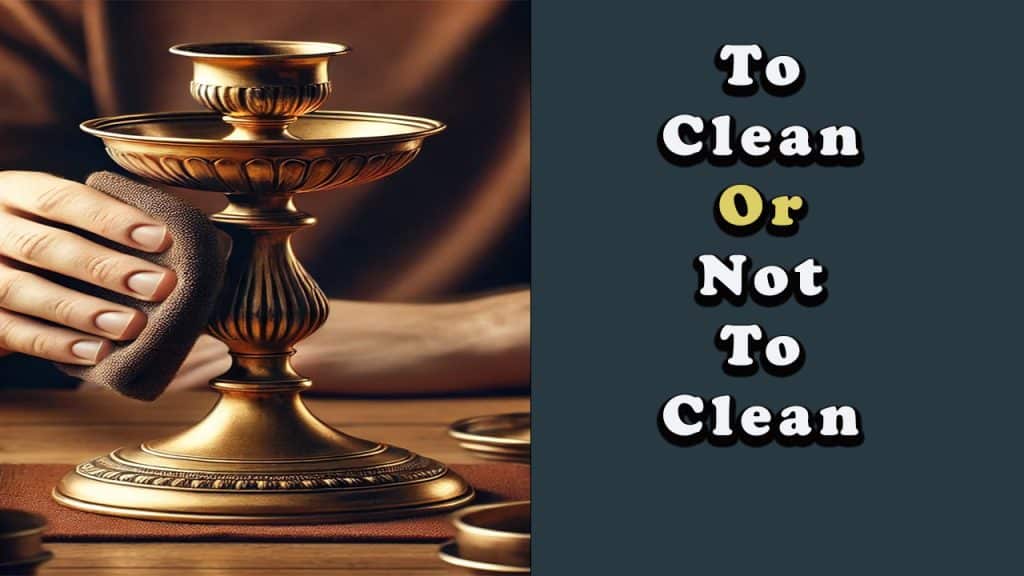 Should You Clean Antiques? The Truth About Patina vs. Restoration