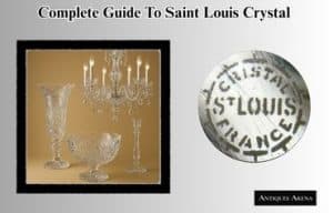 Article thumbnail titled “Complete Guide to Saint Louis Crystal,” featuring images of crystal vases, a chandelier, and an etched Saint-Louis France signature mark.